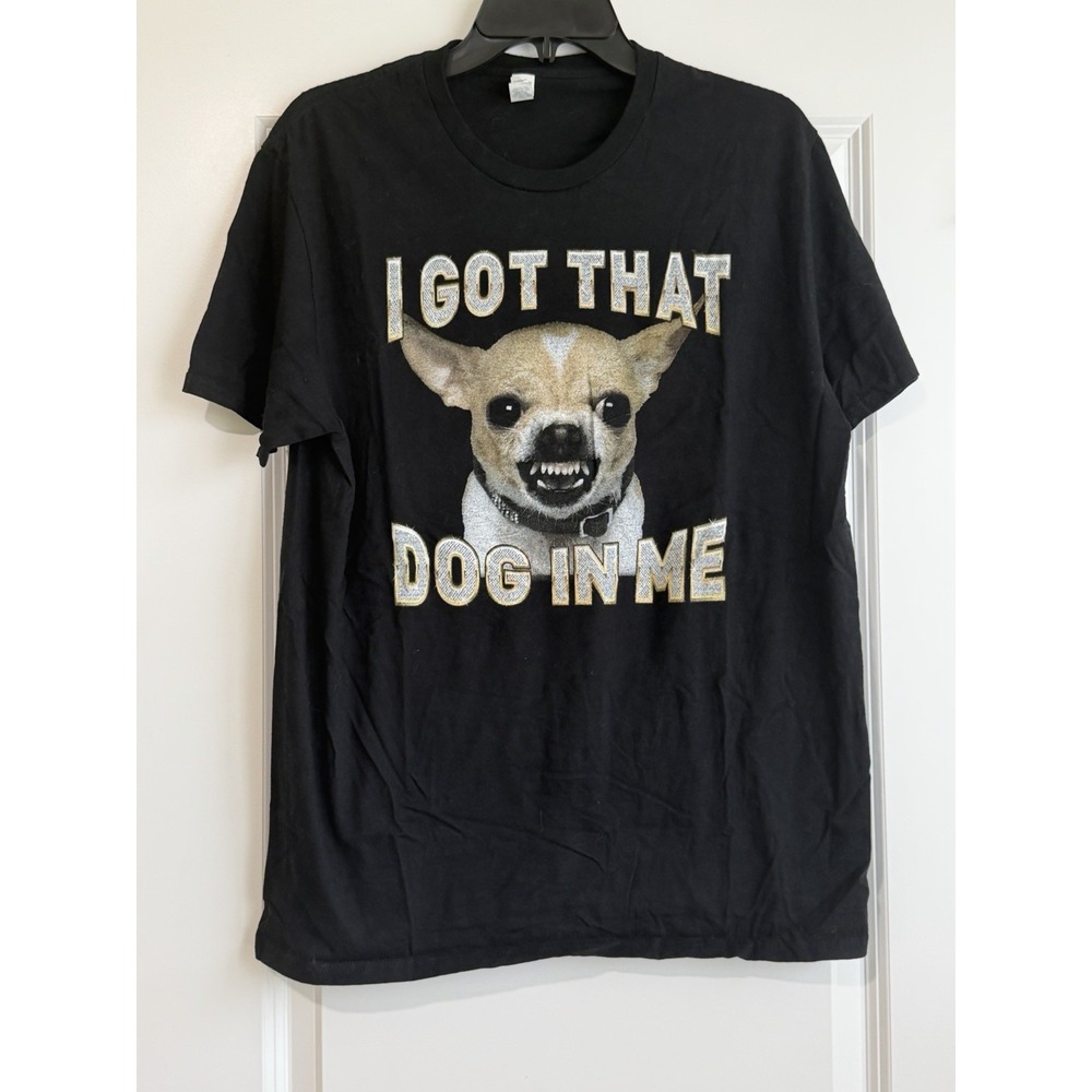 I Got That Dog in Me Funny Chihuahua Graphic Adult Unisex T-shirt Size Large
